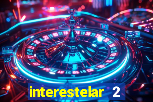 interestelar 2 operation terra 2040 onde assistir